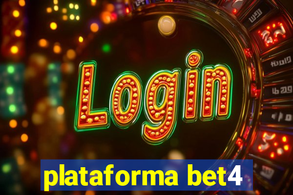 plataforma bet4